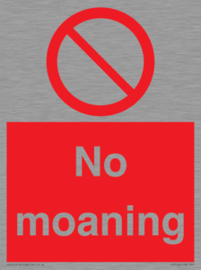 No Moaning
